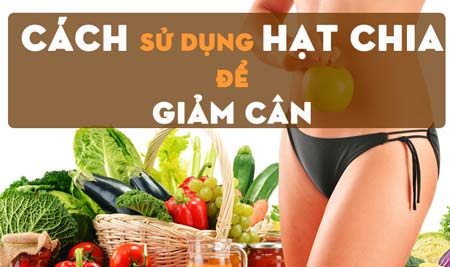 cách uống hạt chia giảm cân