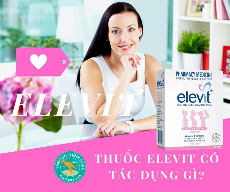 Thuốc Elevit có tác dụng gì