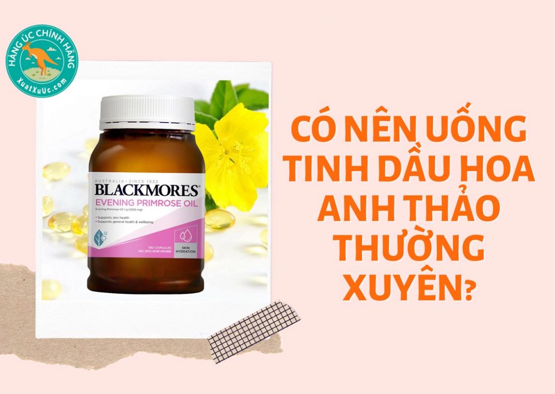 Có nên uống tinh dầu hoa anh thảo thường xuyên