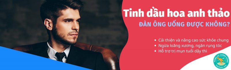 tinh dầu hoa anh thảo đàn ông uống được không