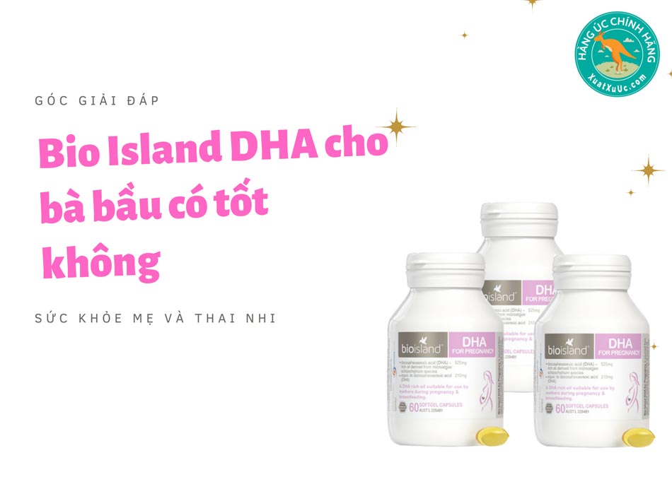Bio Island DHA cho bà bầu có tốt không